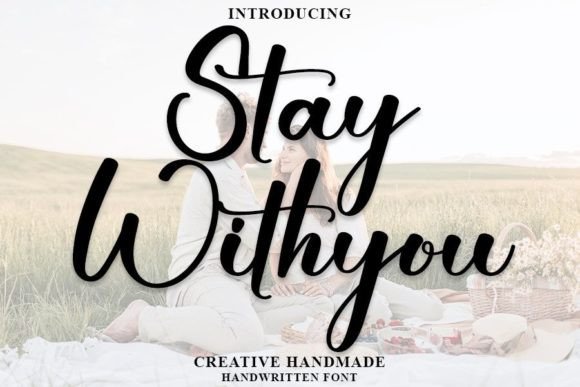 Stay Withyou: A Handwritten Font That Builds Trust